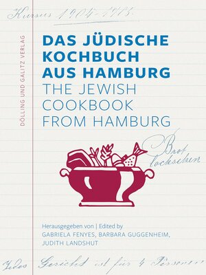 cover image of Das Jüdische Kochbuch aus Hamburg. the Jewish Cookbook from Hamburg